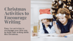 Great Christmas Activities to Encourage Writing Skills